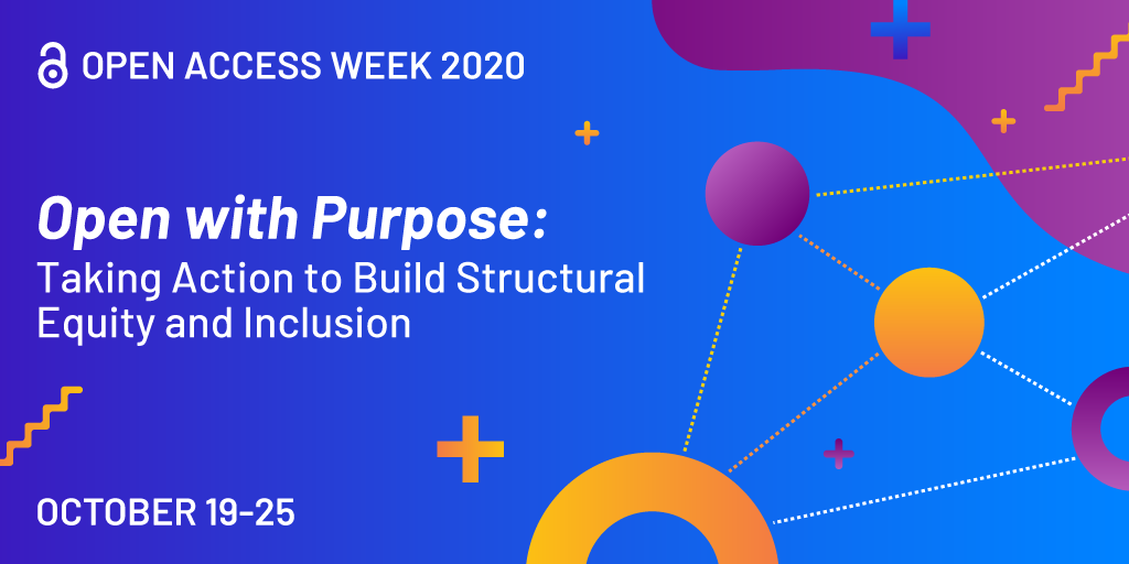 Open with Purpose Open Access Week 2020 Graphic